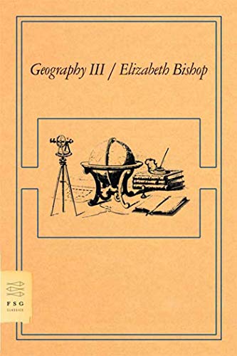 Stock image for Geography III: Poems (FSG Classics) for sale by More Than Words