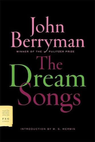 Stock image for The Dream Songs: Poems (FSG Classics) for sale by BooksRun