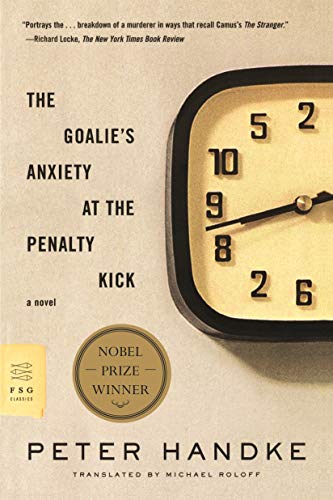 9780374531065: The Goalie's Anxiety at the Penalty Kick