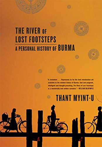 Beispielbild fr The River of Lost Footsteps: A Personal History of Burma zum Verkauf von SecondSale