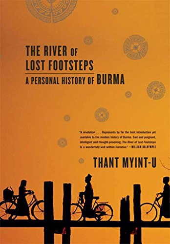 Stock image for The River of Lost Footsteps: A Personal History of Burma for sale by Open Books West Loop