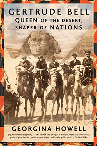 Beispielbild fr Gertrude Bell: Queen of the Desert, Shaper of Nations zum Verkauf von SecondSale