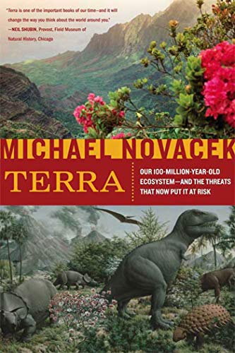 9780374531416: Terra: Our 100 Million Year Old Ecosystem and the Threats That Now Put it at Risk