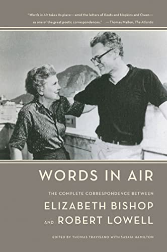 9780374531898: Words in Air: The Complete Correspondence Between Elizabeth Bishop and Robert Lowell