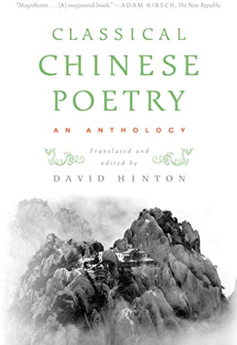Stock image for CLASSICAL CHINESE POETRY AN ANTHOLOGY for sale by WONDERFUL BOOKS BY MAIL
