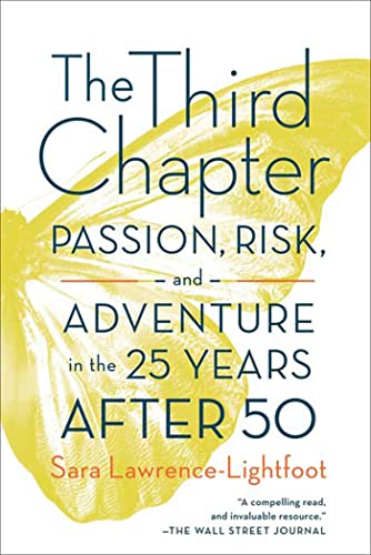 Stock image for The Third Chapter: Passion, Risk, and Adventure in the 25 Years After 50 for sale by Your Online Bookstore