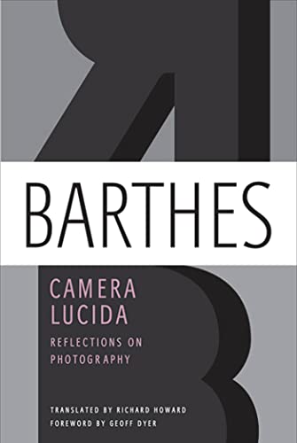 Camera Lucida : Reflections on Photography - Barthes, Roland