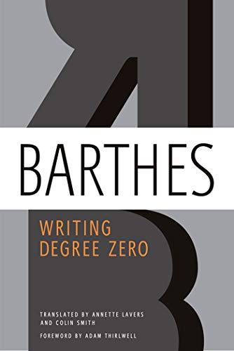 Beispielbild fr Writing Degree Zero zum Verkauf von THE SAINT BOOKSTORE