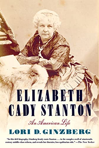 Stock image for Elizabeth Cady Stanton: An American Life for sale by SecondSale