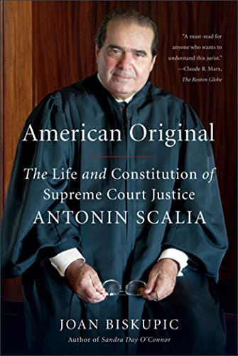 9780374532444: American Original: The Life and Constitution of Supreme Court Justice Antonin Scalia