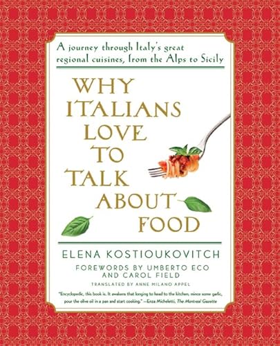 9780374532536: Why Italians Love to Talk About Food [Idioma Ingls]