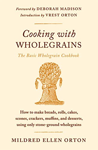 Stock image for Cooking with Wholegrains: The Basic Wholegrain Cookbook for sale by ZBK Books