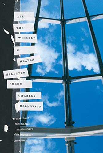 All the Whiskey in Heaven: Selected Poems (9780374532659) by Bernstein, Charles