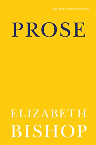 Prose (9780374532734) by Bishop, Elizabeth