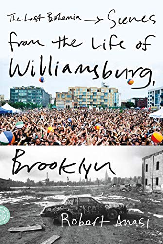 Stock image for Last Bohemia: Scenes from the Life of Williamsburg, Brooklyn for sale by WorldofBooks