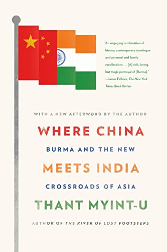 9780374533526: Where China Meets India: Burma and the New Crossroads of Asia [Idioma Ingls]