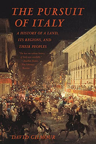 9780374533601: The Pursuit of Italy: A History of a Land, Its Regions, and Their Peoples