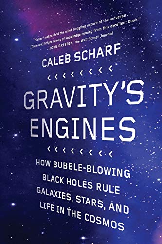 Stock image for Gravitys Engines: How Bubble-Blowing Black Holes Rule Galaxies, Stars, and Life in the Cosmos for sale by Red's Corner LLC