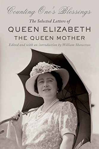 9780374534103: Counting One's Blessings: The Selected Letters of Queen Elizabeth the Queen Mother