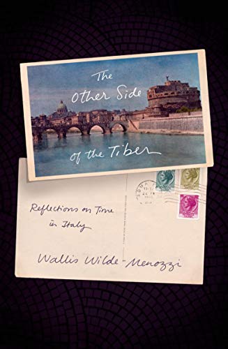 Beispielbild fr The Other Side of the Tiber: Reflections on Time in Italy zum Verkauf von Books From California