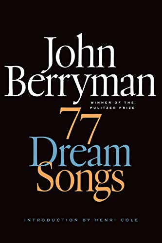 9780374534523: 77 Dream Songs: Poems (FSG Classics)