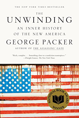 Imagen de archivo de The Unwinding: An Inner History of the New America a la venta por Gulf Coast Books