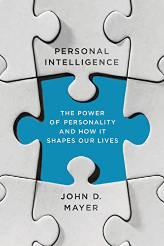 9780374535018: Personal Intelligence: The Power of Personality and How It Shapes Our Lives