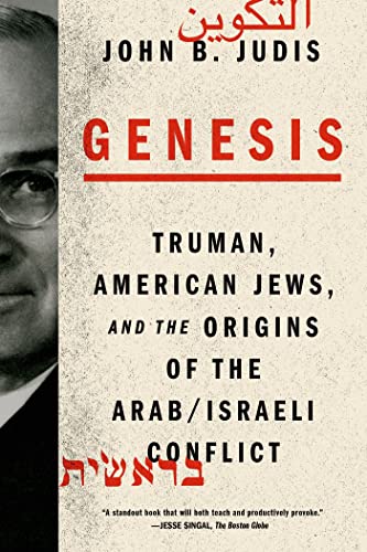 9780374535124: Genesis: Truman, American Jews, and the Origins of the Arab/Israeli Conflict