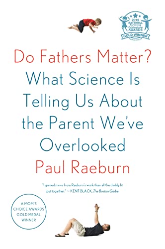 9780374535353: Do Fathers Matter?: What Science Is Telling Us About the Parent We've Overlooked