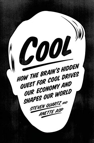 Beispielbild fr Cool: How the Brain's Hidden Quest for Cool Drives Our Economy and Shapes Our World zum Verkauf von ThriftBooks-Atlanta
