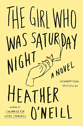 Imagen de archivo de The Girl Who Was Saturday Night: A Novel a la venta por Books From California