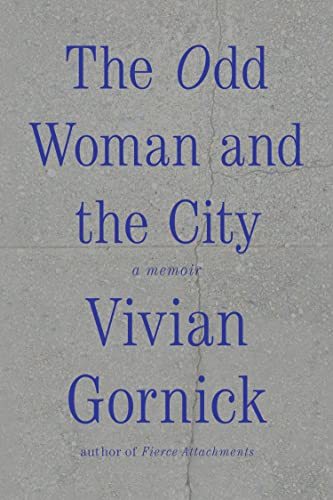 9780374536152: Odd Woman and the City: a memoir