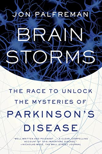 9780374536596: Brain Storms: The Race to Unlock the Mysteries of Parkinson's Disease