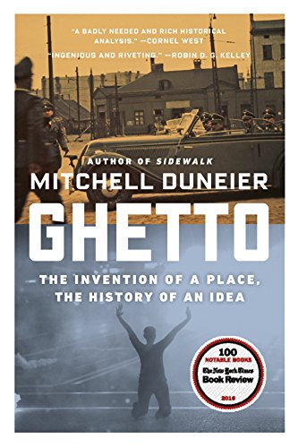 9780374536770: Ghetto: The Invention of a Place, the History of an Idea