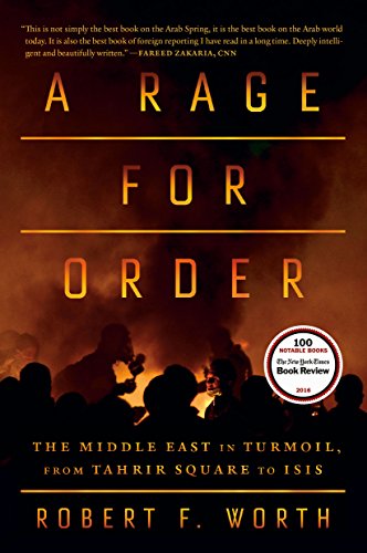 9780374536794: A Rage for Order: The Middle East in Turmoil, from Tahrir Square to Isis