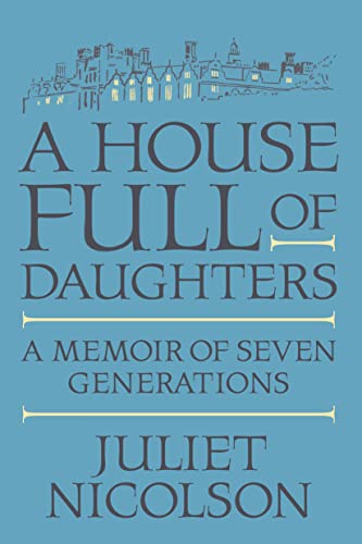 Stock image for A House Full of Daughters: A Memoir of Seven Generations for sale by More Than Words