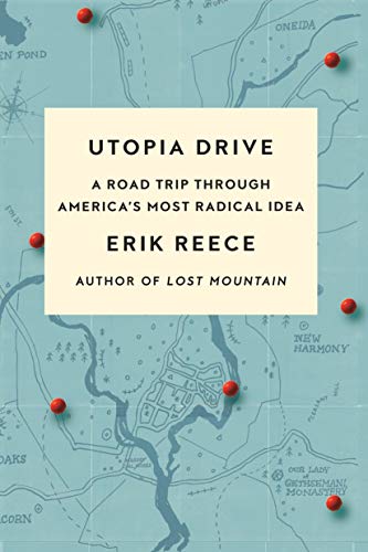 Imagen de archivo de Utopia Drive: A Road Trip Through America's Most Radical Idea a la venta por ZBK Books