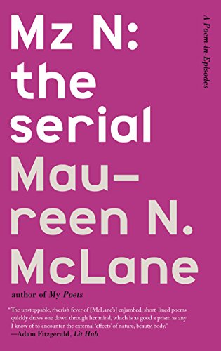 Beispielbild fr Mz N: the serial: A Poem-in-Episodes zum Verkauf von Books From California