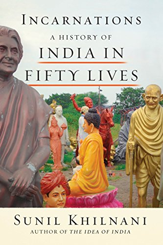 Stock image for Incarnations : A History of India in Fifty Lives for sale by Better World Books