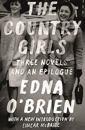9780374537357: Country Girls: Three Novels and an Epilogue