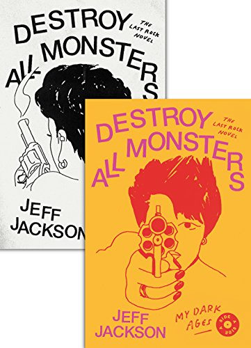 Stock image for Destroy All Monsters: The Last Rock Novel for sale by SecondSale
