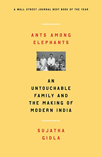 9780374537821: ANTS AMONG ELEPHANTS: An Untouchable Family and the Making of Modern India