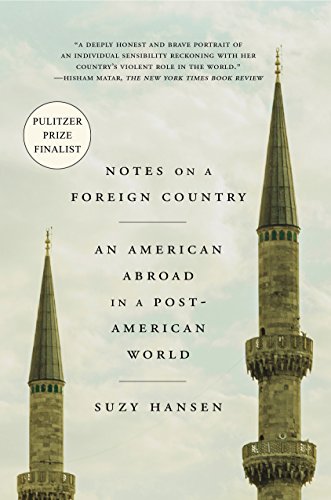 Imagen de archivo de Notes on a Foreign Country : An American Abroad in a Post-American World a la venta por Better World Books