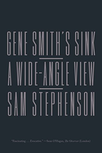Stock image for Gene Smith's Sink: A Wide-Angle View for sale by Books From California