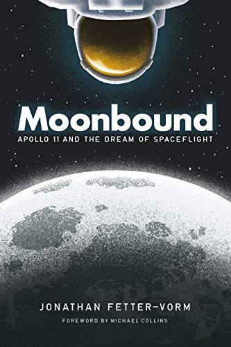 Stock image for Moonbound: Apollo 11 and the Dream of Spaceflight for sale by ThriftBooks-Atlanta