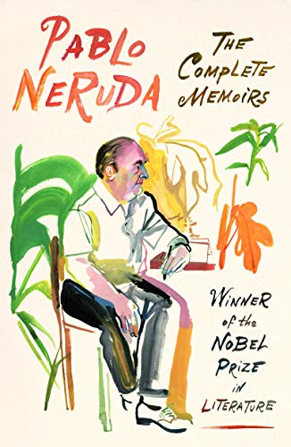 9780374538125: The Complete Memoirs: Pablo Neruda