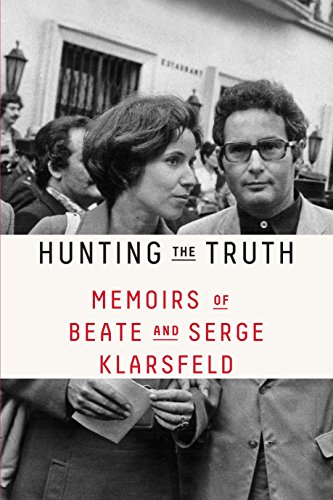 9780374538170: Hunting the Truth: Memoirs of Beate and Serge Klarsfeld