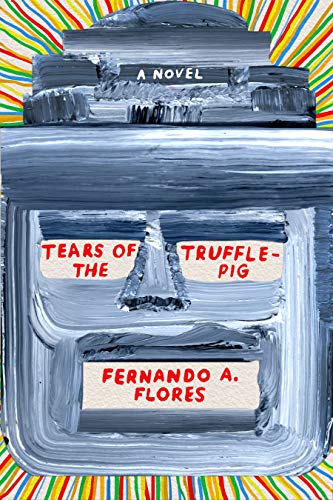 Beispielbild fr Tears of the Trufflepig: A Novel zum Verkauf von BookHolders