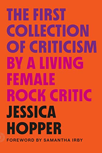 Imagen de archivo de The First Collection of Criticism by a Living Female Rock Critic a la venta por Blackwell's