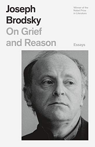 Stock image for On Grief and Reason: Essays (FSG Classics) for sale by Books From California